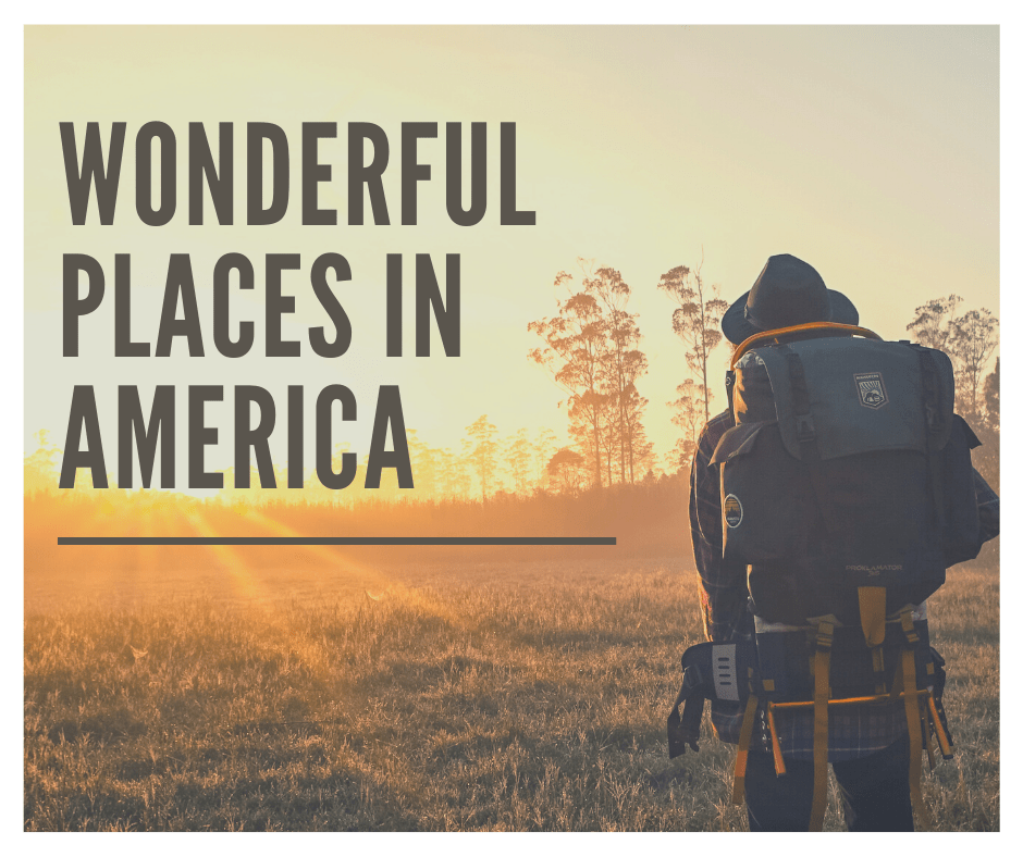 wonderful places in America